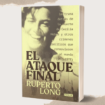 «El ataque final», libro del exalumno Ruperto Long